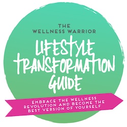 The Wellness Warrior Lifestyle Transformation Guide